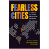 Fearless Cities: A Guide to the Global Municipalist Movement compiled by Barcelona en Comu