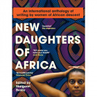 New Daughters of Africa: An international anthology of writing by women of African descent edited by Margaret Busby (PB)